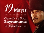 Resim 19 Mayıs Atatürk'ü Anma, Gençlik ve Spor Bayramımız Kutlu Olsun